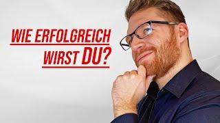 Erfolgreich werden: Diese Dinge machen Dich erfolgreich