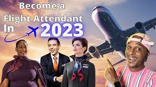 The best Advice to Become a Flight Attendant in 2023| 3 Simple Steps