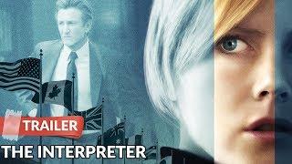 The Interpreter (2005) Trailer HD | Nicole Kidman | Sean Penn