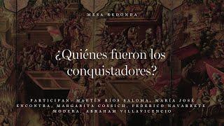 ¿Quiénes fueron los conquistadores?