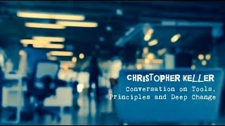 #Empowering.Team Snapshot with Chris Keller: Conversation about Tools, Principles and Deep Change
