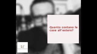 Quanto costano le case all'Estero?