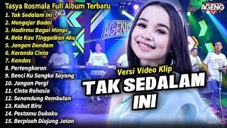 Tasya Rosmala Full Album || Tak Sedalam Ini, Tasya Rosmala Full Album Terbaru 2024 - AGENG MUSIC