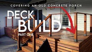 Deck Build // Part One: Building a wooden deck over our concrete back porch