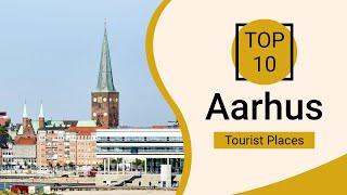 Top 10 Best Tourist Places to Visit in Aarhus | Denmark - English