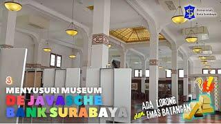  Menyusuri Museum De Javasche Bank Surabaya | Terdapat Lorong Rahasia & 6 Emas Batangan 13,5 Kg #3