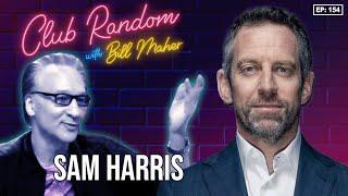 Sam Harris | Club Random with Bill Maher