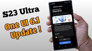 Samsung S23 Ultra One UI 6.1 Software Update Amazing