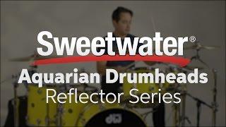 Aquarian Reflector Series Drumhead Review