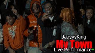 JaayyyKing - My Town (Live Performance+) @SNGFilmz