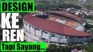 STADION INI DESIGNNYA KEREN TAPI SAYANG