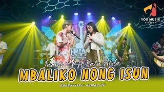 JAMES AP ft LALA ATILA - Mbaliko Nong Isun | Tapi Saiki Riko Nong Endi (Official Live Music Video)