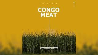Wan Shey - CONGO MEAT (Prod by Greezy)
