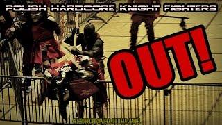 OUT! - Polish Hardcore Knight Fighters