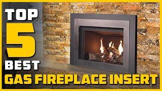 Best Gas Fireplace Insert in 2024 - Top 5 Gas Fireplace Inserts Review