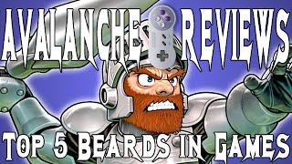 Top 5 Beards in Video Games: Avalanche Reviews