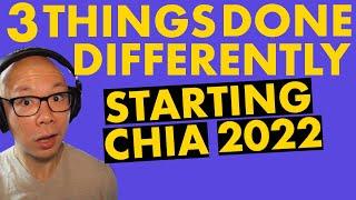 Starting Chia 2022, 3 Things I would have done first