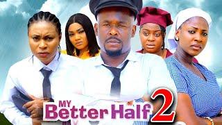 MY BETTER HALF SEASON 2 (New Movie) Zubby Micheal /Ella Idu, Queen Okam 2024 Latest Nigerian Movie