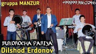 Dilshod Erdonov - Buxorocha Qudalar partiya gruppa MANZUR +998993862046