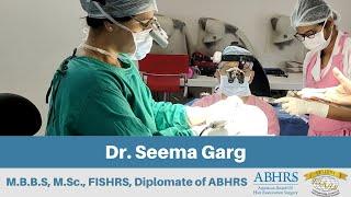 About Dr. Seema Garg | Hair Transplant Surgeon | Indore - India