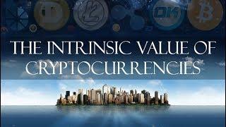 The Intrinsic Value Of Cryptocurrencies