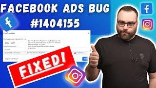 How to Fix the New Facebook Ads Bug Error #1404155!