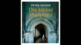 Die kleine Madonna Petra Oelker Hörbuch