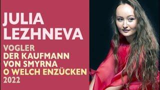 Julia Lezhneva - Vogler: DER KAUFMANN VON SMYRNA, O welch Enzücken (for Aloysia Weber), 2022