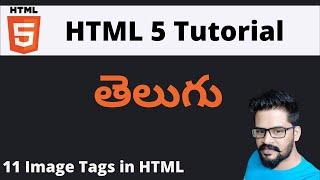 11 HTML Image Tag | HTML Tutorial in Telugu | NAVEEN SAGGAM