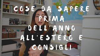 COSE DA SAPERE PRIMA DELL'ANNO ALL'ESTERO,CONSIGLI//amici,difficoltà