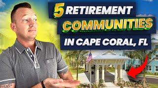 Escape to Paradise: 5 Retirement Communities in Cape Coral FL