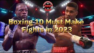 10 Boxing Fights Fans are desperate to see in 2023