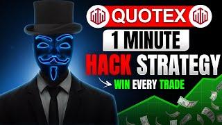 QUOTEX 1 MINUTE HACK STRATEGY (WIN EVERY TRADE)|BEST NO LOSS BINARY OPTIONS TRADING TUTORIAL 2024