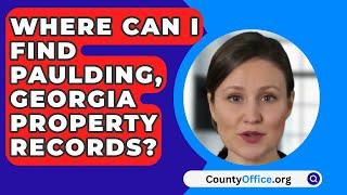 Where Can I Find Paulding County, Georgia Property Records? - CountyOffice.org