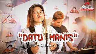 DATU MANIS 𝘣𝘺 𝗦𝗵𝗮𝗶𝗿𝗮 (Cover)