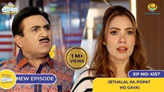 NEW! Ep 4157 - Jethalal Ka Popat Ho Gaya! I Taarak Mehta Ka Ooltah Chashmah | तारक मेहता