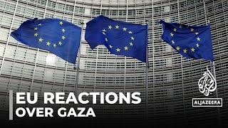 EU reactions: The European Union is divided over the Gaza conflict