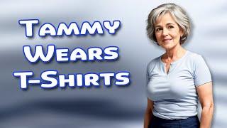 Tammy in T-Shirts | Natural Older Woman Over 60 Feeling Relaxed and Comfortable