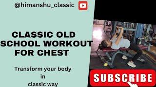 classic old school chest workout #indiafit #fitindiahitindia #transformyourbody