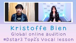 DREAMVOCAL Global Audition #Dstar 3  TOP2 Vocal lesson - Kristoffe Bien