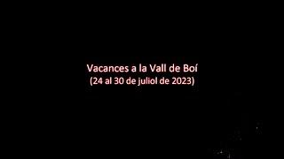 Vacances a la Vall de Boí (2023)