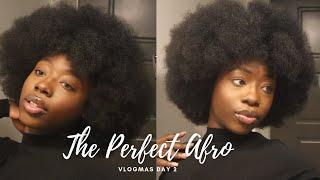 How to get the Perfect Afro for 4c Hair | VLOGMAS DAY 2 | My signature Afro