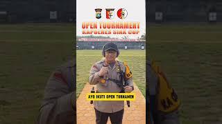 Open Tournament Kapolres Siak Cup Dalam Rangka Memperingati HUT Bhayangkara Ke 78 Tahun 2024