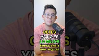 CETES ya no es la mejor inversión