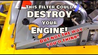 This Air Filter Could Destroy Your Engine!