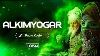 1-qism | «Alkimyogar — Paulo Koelo» | @ilmparvar