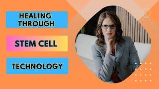 Healing Through Stem Cell Technology, S7E31