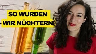 Zwei Wege zur Nüchternheit - wie wir aufgehört haben Alkohol zu trinken