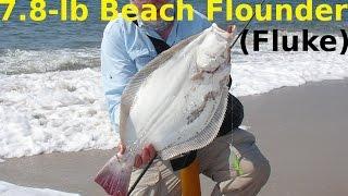 How to Catch Flounder from the Beach - 7.8-Pound Surf Fluke!