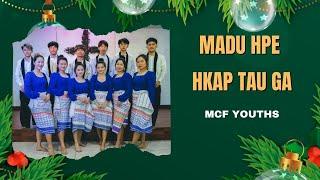 MADU HPE HKAP TAU GA - Dance by MCF HARTAMAS YOUTHS ( 2022 Christmas)